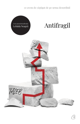 Carti pentru adulti si adolescenti - Antifragil, autor Nassim Nicholas Taleb