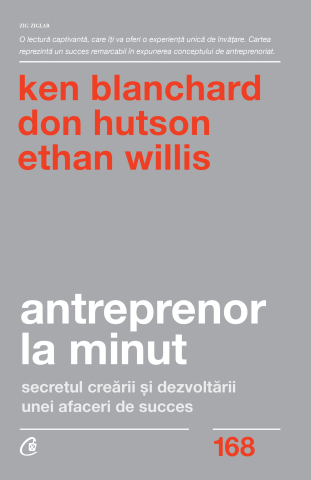Carti pentru adulti si adolescenti - Antreprenor la minut, autor Dr. Kenneth Blanchard,Don Hutson,Ethan Willis