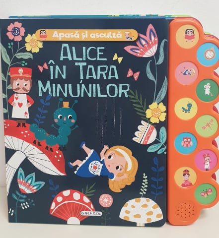 Cărți Educative, Activități - Apasa si asculta povestea - Alice Ã®n Tara Minunilor