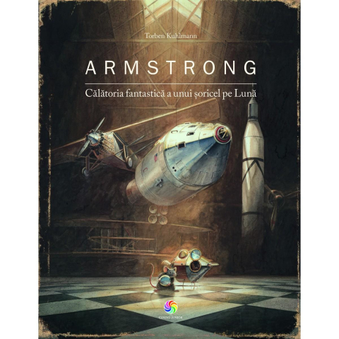 Cărți Educative, Activități - Armstrong. Calatoria fantastica a unui soricel pe Luna
