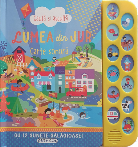 Cărți Educative, Activități - Asculta si invata: Carte cu sunete Lumea din jur