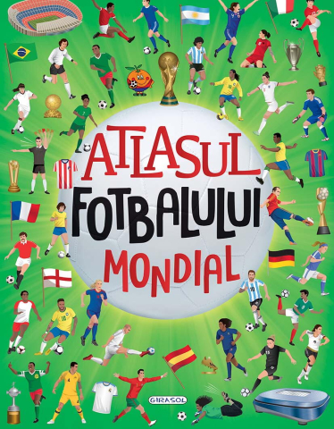 Cărți Educative, Activități - Atlasul fotbalului mondial