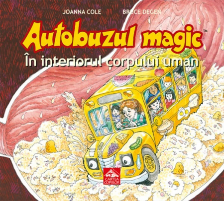 Cărți Educative, Activități - Autobuzul magic In interiorul corpului uman - Joanna Cole