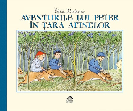 Cărți de povești pentru copii - Aventurile lui Peter in Tara Afinelor - Elsa Beskow