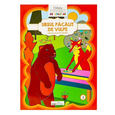 Cărți Educative, Activități - Carte de colorat A4, Editura Maistra cu poveste, Ursul pacalit de vulpe, ISBN 825-1
