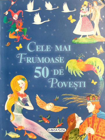 Cărți Educative, Activități - Cele mai frumoase 50 de povesti