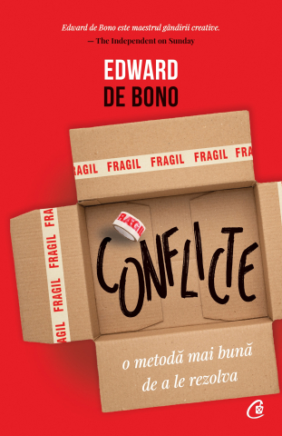 Carti pentru adulti si adolescenti - Conflicte, autor Edward De Bono