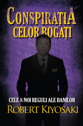 Carti pentru adulti si adolescenti - Conspiraţia celor bogaţi, autor Robert T. Kiyosaki