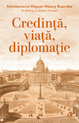 Cărți Educative, Activități - Credință, viață, diplomație, autor Diana Turconi,Monseniorul Miguel Maury Buendía