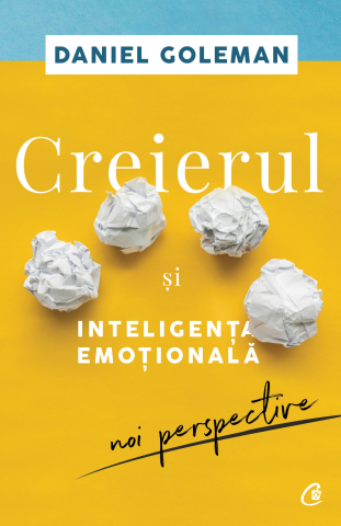 Cărți Educative, Activități - Creierul și inteligența emoțională, autor Daniel Goleman