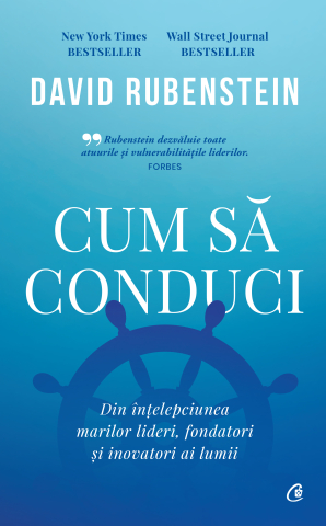 Carti pentru adulti si adolescenti - Cum să conduci, autor David Rubenstein