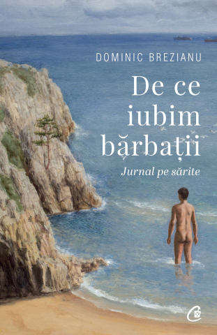 Carti pentru adulti si adolescenti - De ce iubim bărbații, autor Dominic Brezianu
