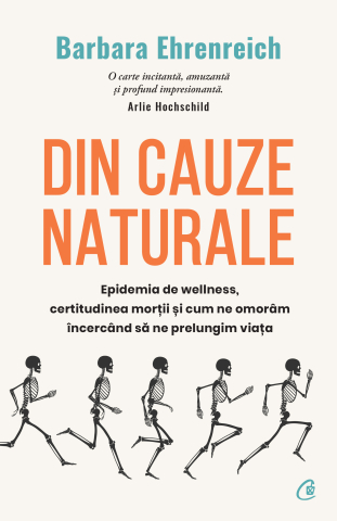 Carti pentru adulti si adolescenti - Din cauze naturale, autor Barbara Ehrenreich