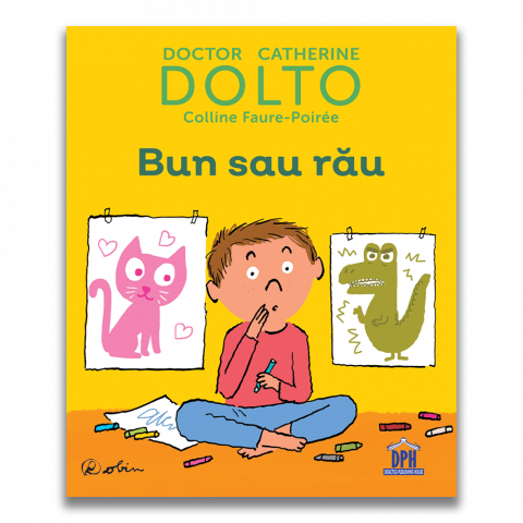Cărți Educative, Activități - Dolto - Bun sau rau