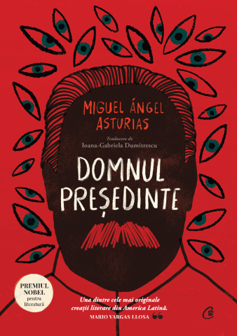 Carti pentru adulti si adolescenti - Domnul Președinte, autor Miguel Ángel Asturias