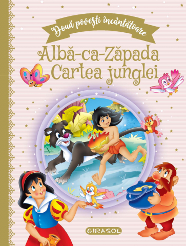 Cărți Educative, Activități - Doua povesti incantatoare: Alba-ca-Zapada/Cartea junglei