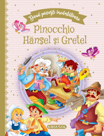 Cărți Educative, Activități - Doua povesti incantatoare: Pinocchio/Hansel si Gretel