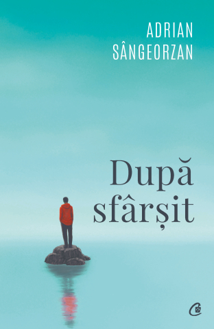 Carti pentru adulti si adolescenti - După sfârșit, autor Adrian Sângeorzan