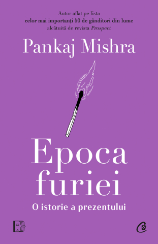 Cărți Educative, Activități - Epoca furiei, autor Pankaj Mishra