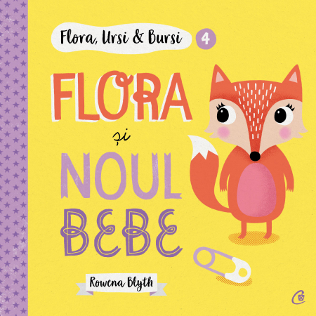 Cărți Educative, Activități - Flora,Ursi & Bursi 4. Flora și noul bebe