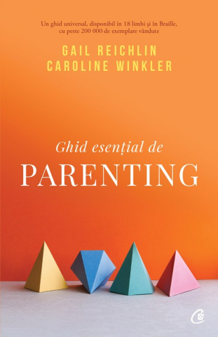 Carti pentru adulti si adolescenti - Ghid esențial de parenting, autor Gail Reichlin,Caroline Winkler