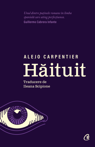 Carti pentru adulti si adolescenti - Hăituit, autor Alejo Carpentier
