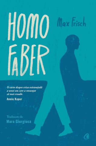 Carti pentru adulti si adolescenti - Homo Faber, autor Max Frisch