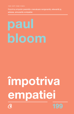 Carti pentru adulti si adolescenti - Împotriva empatiei, autor Paul Bloom