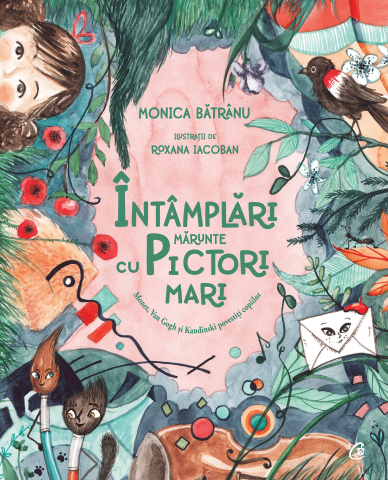 Carti pentru adulti si adolescenti - Întâmplări mărunte cu pictori mari, autor Monica Bătrânu,Roxana Iacoban