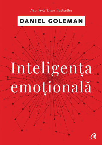 Carti pentru adulti si adolescenti - Inteligența emoțională , autor Daniel Goleman