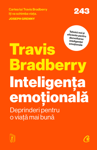 Carti pentru adulti si adolescenti - Inteligența emoțională. Deprinderi pentru o viață mai bună, autor Travis Bradberry