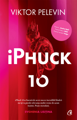 Carti pentru adulti si adolescenti - iPhuck 10, autor Viktor Pelevin