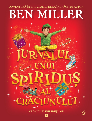 Cărți Educative, Activități - Jurnalul unui spiriduș al Crăciunului, autor Ben Miller