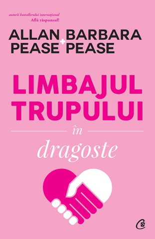 Carti pentru adulti si adolescenti - Limbajul trupului în dragoste, autor Allan Pease,Barbara Pease