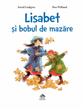 Cărți Educative, Activități - Lisabet si bobul de mazare - Astrid Lindgren
