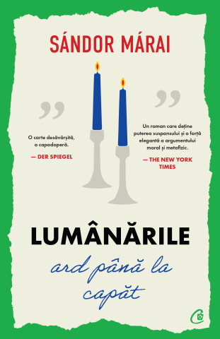 Carti pentru adulti si adolescenti - Lumânările ard până la capăt, autor Sándor Márai