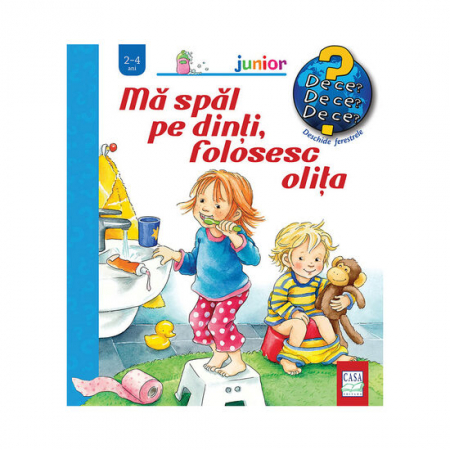 Cărți de povești pentru copii - Ma spal pe dinti, folosesc olita