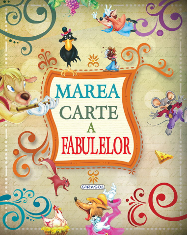 Cărți Educative, Activități - Marea carte a fabulelor