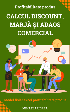 Antreprenor si Afaceri de Succes - Model fisier excel calcul discount, marja si adaos comercial