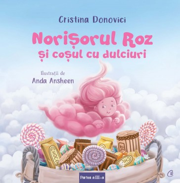 Cărți Educative, Activități - Norisorul roz, carte pentru copii, de Cristina Donovici