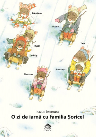 Cărți Educative, Activități - O zi de iarna cu familia Soricel de Kazuo Iwamura