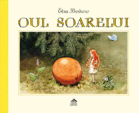 Cărți Educative, Activități - Oul soarelui - Elsa Beskow