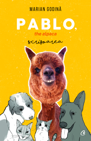 Carti pentru adulti si adolescenti - Pablo, the alpaca. Scrisoarea, autor Marian Godină