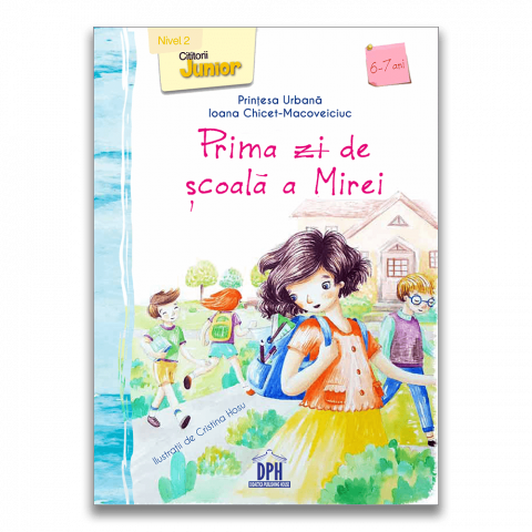 Cărți Educative, Activități - Prima zi de scoala a Mirei
