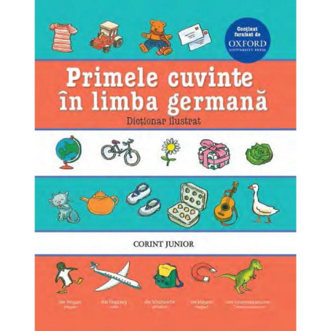 Cărți Educative, Activități - Primele cuvinte in limba germana. Dictionar ilustrat Oxford