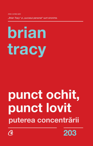 Carti pentru adulti si adolescenti - Punct ochit, punct lovit, autor Brian Tracy