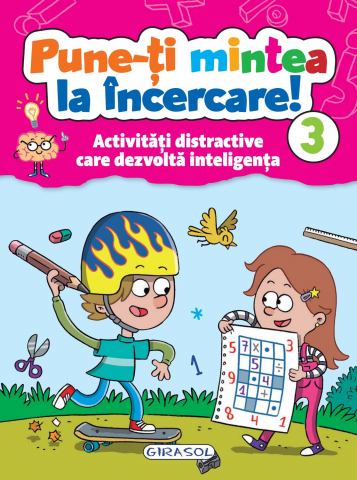 Cărți Educative, Activități - Pune-ti mintea la incercare! Vol. 3