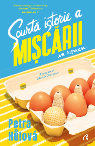 Carti pentru adulti si adolescenti - Scurtă istorie a Mișcării, autor Petra Hůlová