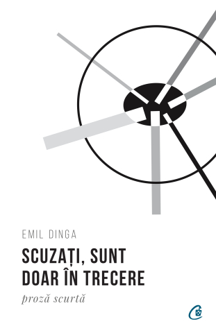 Carti pentru adulti si adolescenti - Scuzați, sunt doar în trecere, autor Emil Dinga