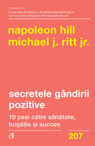 Carti pentru adulti si adolescenti - Secretele gândirii pozitive, autor Napoleon Hill,Michael J. Ritt Jr.